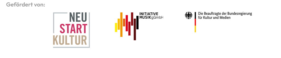 Gefördert von: Neustart Kultur, Initiative Musik gGmbH, der Beauftragten der Bundesregierung für Kultur und Medien